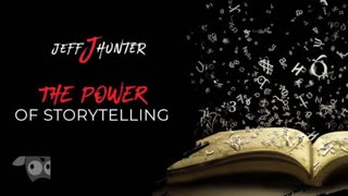 The Power of Storytelling, with Jeff J. Hunter