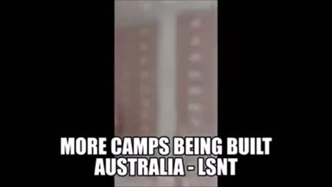 vid: Construction Worker Films FEMA Covid Camps being Built Australia Gas chambers