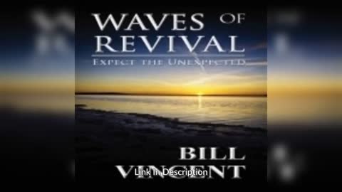 Waves of Revival by Bill Vincent