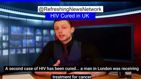 The Refreshing News Network - #4 HIV Cured In The UK