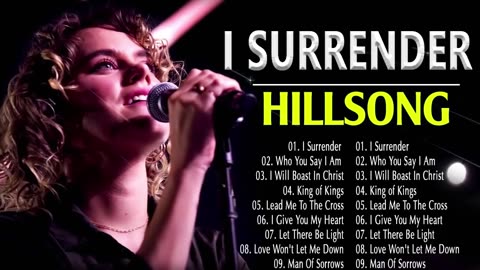 Hits Hillsong Praise And Worship Songs Playlist - Top Hillsong Worship Praise and Worship Songs