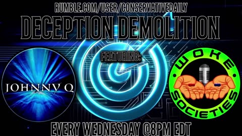4 October 2023 - Deception Demolition 8PM EST
