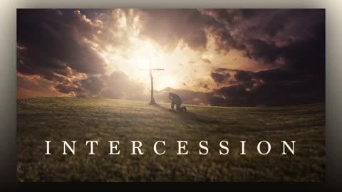 Intercession is STILL Your Highest Calling