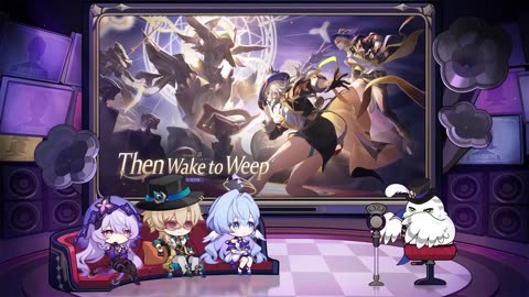 Honkai: Star Rail Version 2.2 "Then Wake to Weep" Special Program