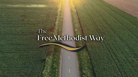 The Free Methodist Way
