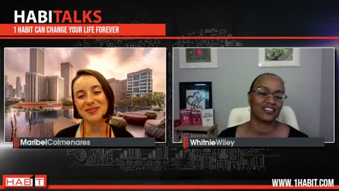 HabiTalks hosted by Whitnie Wiley, welcomes Maribel Colmenares