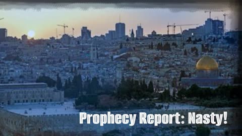 Prophecy Report: Nasty!! (3-17-24)