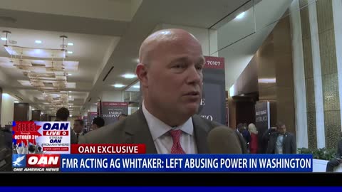 Former Acting AG Whitaker says the left is abusing power in Washington