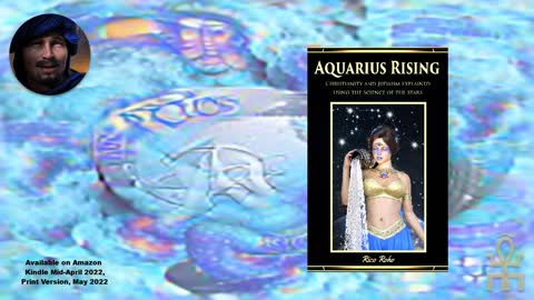 Aquarius Rising - Astro Theology Foundations - Part 2
