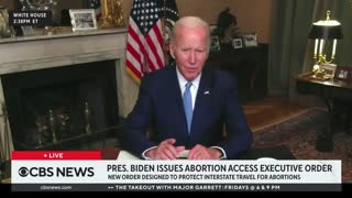 Biden Signs Executive Order On Traveling For Abortions