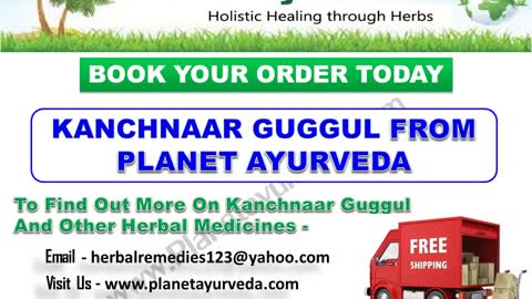 Kanchnar Guggul Benefits- Ayurvedic Medicine for Cancer Treatment