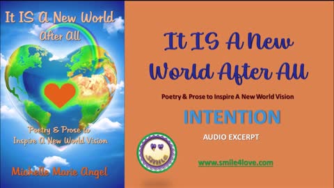 Intention - AUDIO EXCERPT from IT IS A New World After All by Michelle Marie Angel