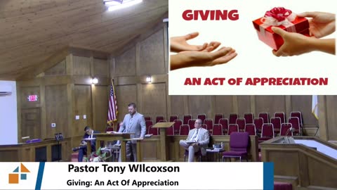Pastor Tony WIlcoxson //Giving: An Act Of Appreciation