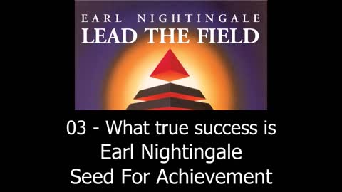 What True Success Is - Earl Nightingale