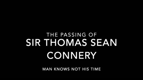 RIP, Sir Sean Thomas Connery