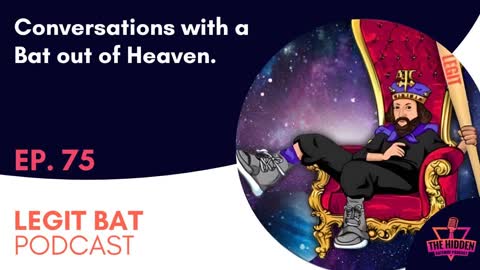 THG Episode 75: Conversations with a Bat out of Heaven