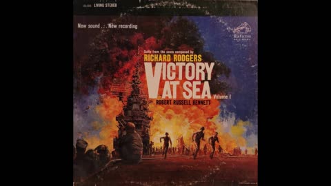 Richard Rodgers, Robert Russell Bennett, RCA Victor Symphony Orchestra – Victory At Sea Volume 1