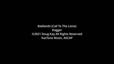 Badlands (Call To The Lions) - Daggerville