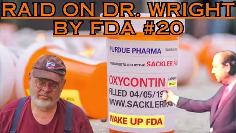 Raid on Dr. Wright by FDA #20 - Bill Cooper