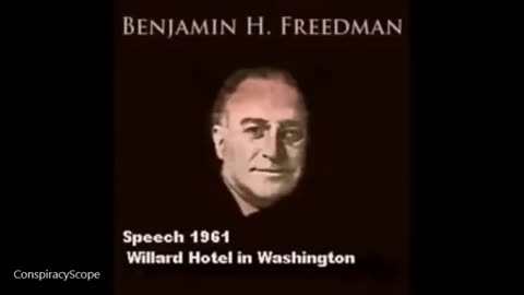 Benjamin H Freedman speech 1961~ Big History Lesson