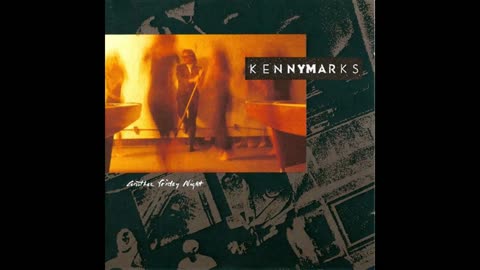Kenny Marks - Another Friday Night (1989) Part 2 (Full Album)