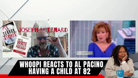 Whoopi reacts to Al Pacino having a baby at 82