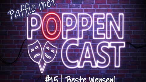 Paffie met PoppenCast #15 | Beste Wensen!