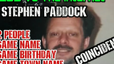 Stephen Paddock 2 Men Same Name Same Birthdate Same Town Name Coincidence Las Vegas mass shooting
