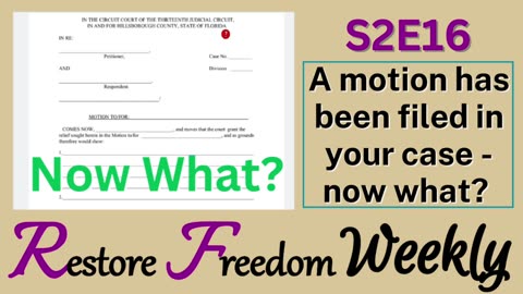 A motion has been filed in your case - now what? S2E16