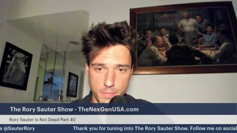 The Rory Sauter Show - Episode 40 : Rory Sauter Is Not Dead Part 40 / 11-3-2022