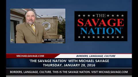 The Savage Nation - Michael Savage - January 28, 2016