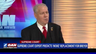 Supreme Court expert predicts 'woke' replacement for Breyer