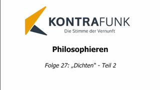 Philosophieren #27 - Dichten (Teil 2)