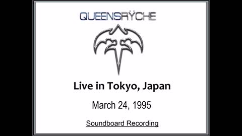 Queensryche - Live in Tokyo, Japan 1995 (Soundboard)