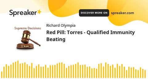 Red Pill_ Torres - Qualified Immunity Beating (made with Spreaker)