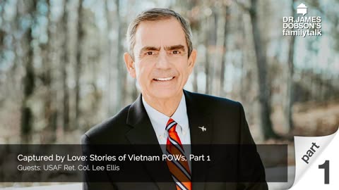 Captured by Love: Stories of Vietnam POWs - Part 1 with Guest USAF Ret. Col. Lee Ellis