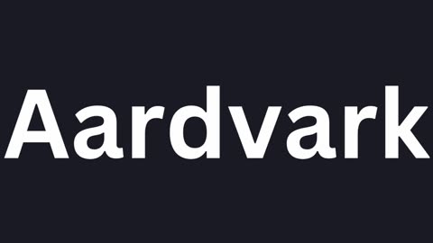How to Pronounce "Aardvark"