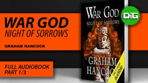 War God - Night of Sorrows (Book 3) | Part 1-3 by Graham Hancock [FULL AUDIOBOOK]