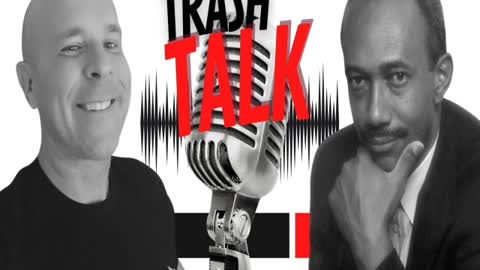 Trash Talk Ep: 19