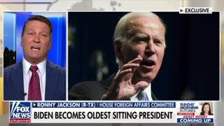 Rep Ronny Jackson: Joe Biden Needs a Cognitive Test and Needs to Step Down