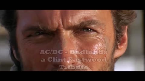 CLINT EASTWOOD SHOOTIN' UP THE BAD GUYS... TO AC/DC'S SONG "BADLANDS"