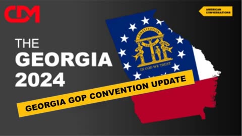 LIVESTREAM REPLAY - GA GOP Convention Update #2 5/31/23
