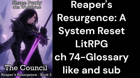 Reaper's Resurgence_ A System Reset LitRPG ch 74-95