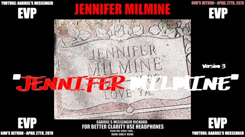 EVP Jennifer Milmine Saying Her Name From The Other Side Of The Veil Afterlife Communication