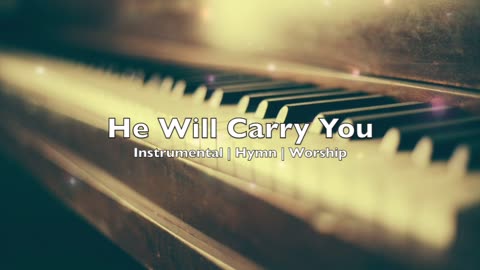 He will carry you /Nu Este Munte Prea Nalt | peaceful | Instrumental | Hymn |