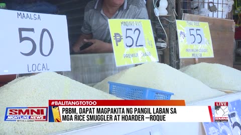 PBBM, dapat magpakita ng pangil laban sa mga rice smuggler at hoarder —Atty. Roque