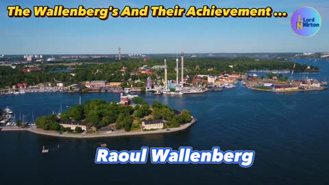 The Wallenberg's and Their Achievements...