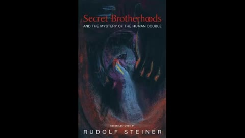 Secret Brotherhoods and the Mystery of the Human Double By Rudolf Steiner