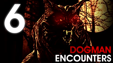 6 TRUE SCARY WEREWOLF ENCOUNTERS (Dogman, Werewolf, Creature, Demon) - What Lurks Beneath