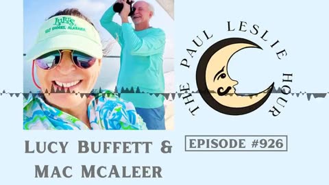 Lucy Buffett & Mac McAleer Interview on The Paul Leslie Hour